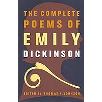 The Complete Poems of Emily Dickinson: Emily Dickinson